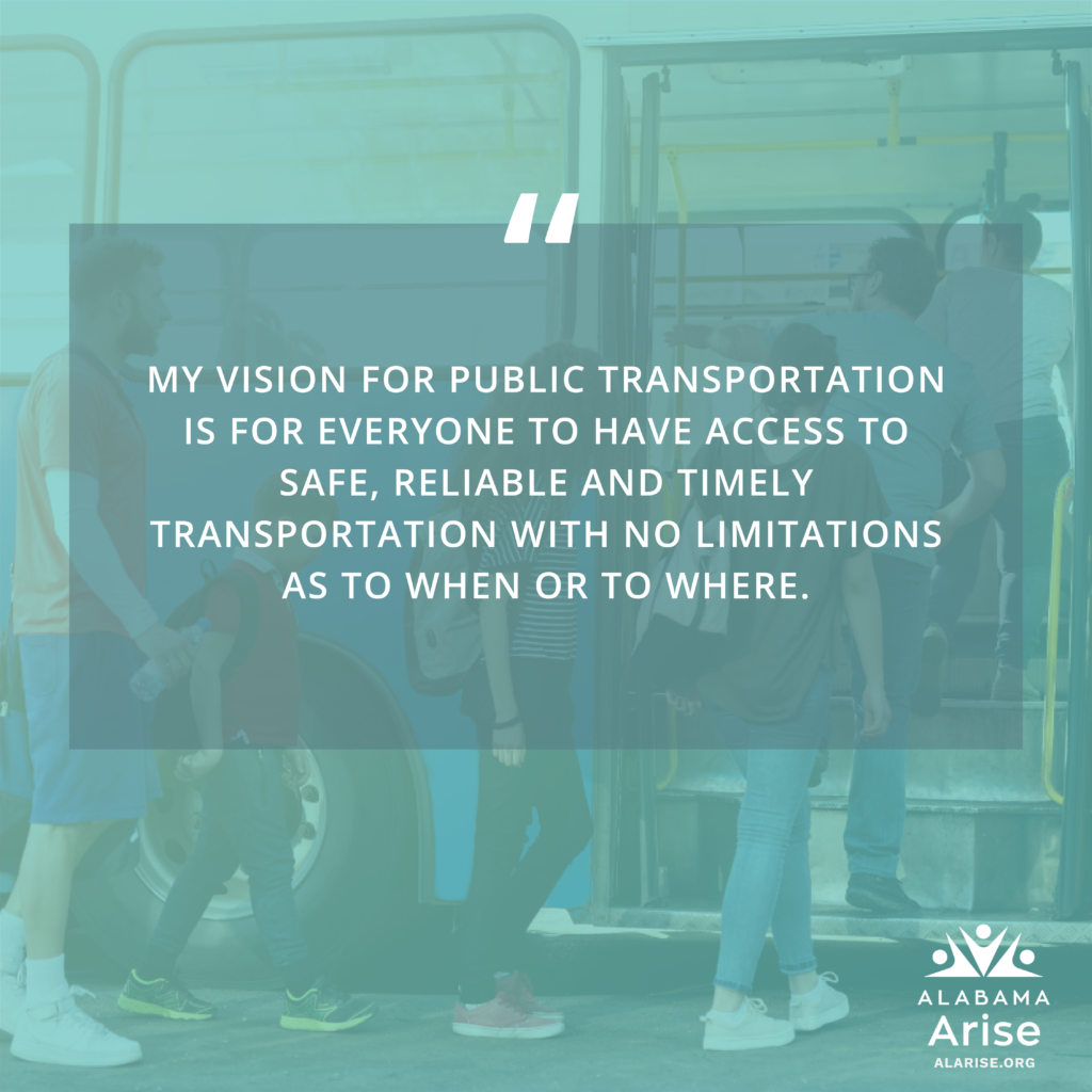 Image of people getting onto a bus. Text: My vision for public transportation is for everyone to have access to safe, reliable and timely transportation with no limitations as to when or to where.