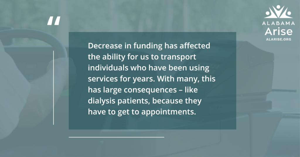 Image of bus driver. Text: Decrease in funding has affected the ability for us to transport individuals who have been using services for years. With many, this has large consequences – like dialysis patients, because they have to get to appointments.